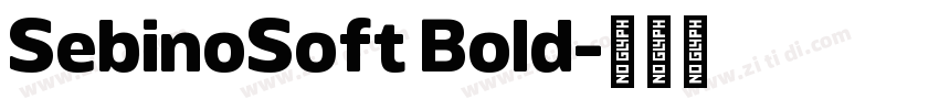 SebinoSoft Bold字体转换